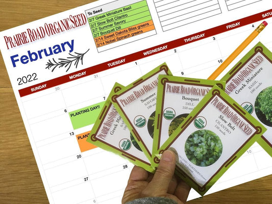 Let's fill out Prairie Road Organic Seed 's Garden Calendar for 2022